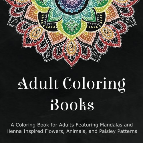 Marker Coloring Books for Adults: Flower Zentangle Stress-Relief Coloring Book for Adults and Grown-ups [Book]