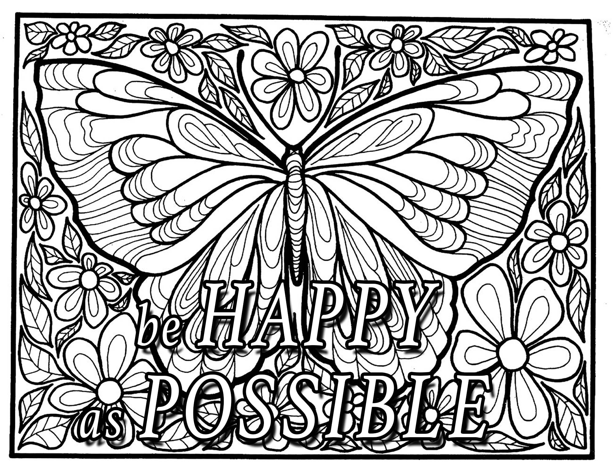 'Be Happy as Possible' : Quote to color with a butterfly, flowers and leaves