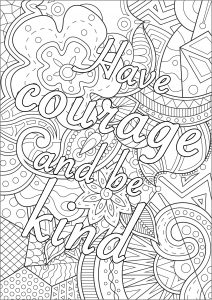Coloring have courage and be kind