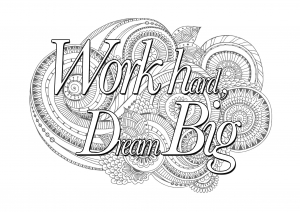Coloring quote work hard dream big