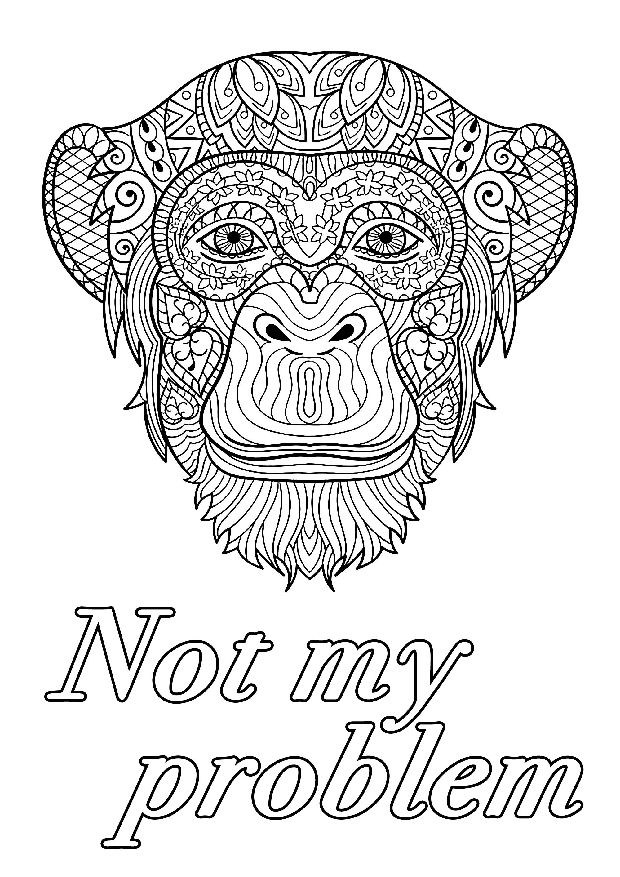 Not my problem : Swear word coloring page with big monkey head